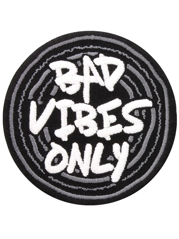 Bad Vibes Only