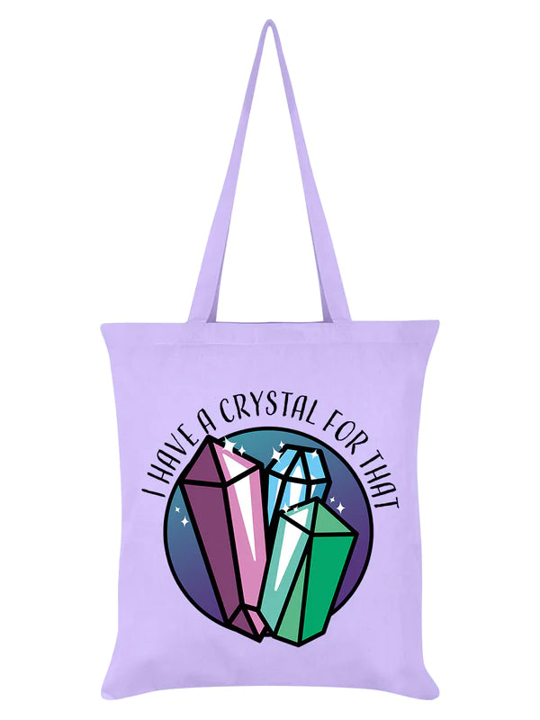 PREORDER I Have A Crystal For That