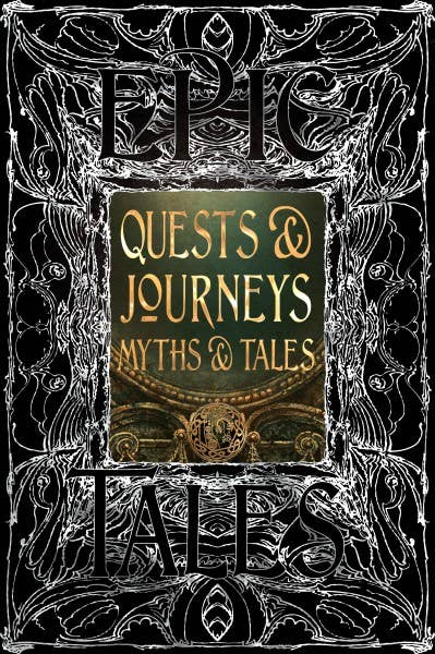 Quests & Journeys Myths & Tales (Gothic Fantasy)