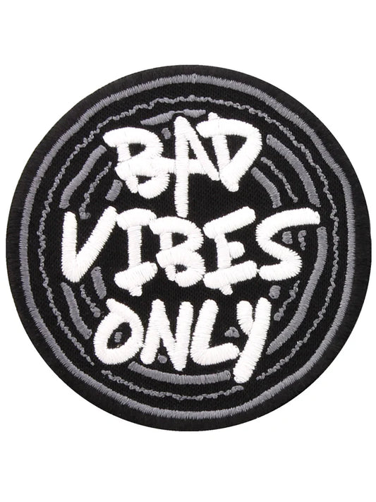 Bad Vibes Only