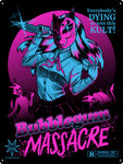 Bubblegum Massacre Tin Sign