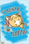 I'd Rather Be Napping Tin Card