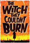 The Witch They Couldn't Burn Poster