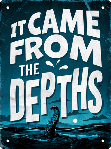 It Came From The Depths Tin Sign