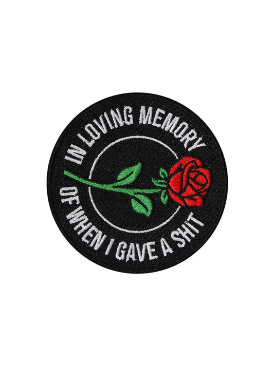 In Loving Memory Of When I Gave A Shit