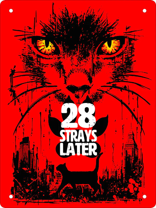 28 Strays Later Tin Sign
