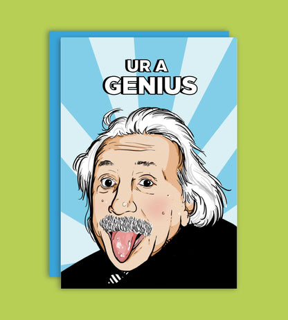 Ur A Genius - Einstein