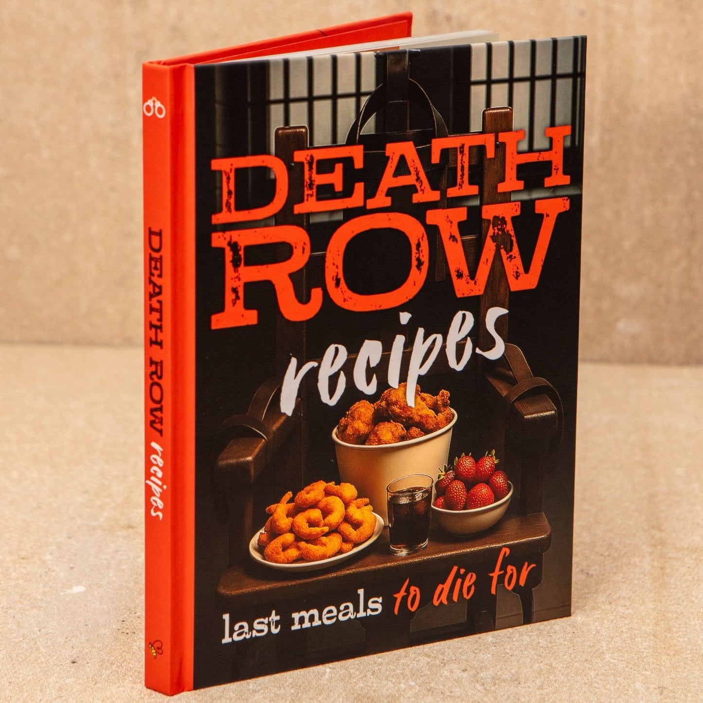 Death Row Cookbook: Famous Last Meals with Recipes