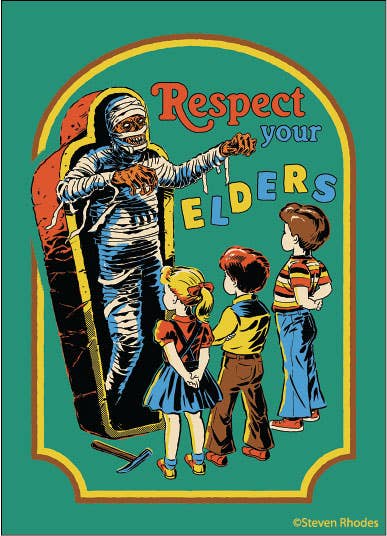 Respect your elders MAGNET