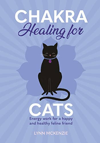 Chakra Healing For Cats (Chakra Healing for Pets #1)