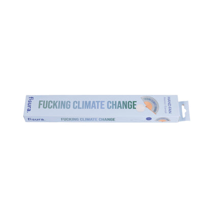 Fucking Climate Change