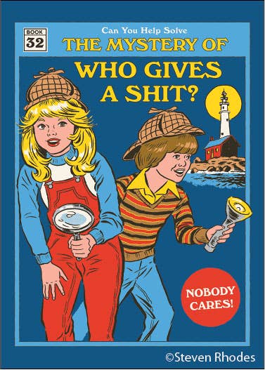 The Mystery of Who Gives a Shit? MAGNET