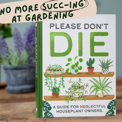 Please Don't Die - Houseplants Guide Book