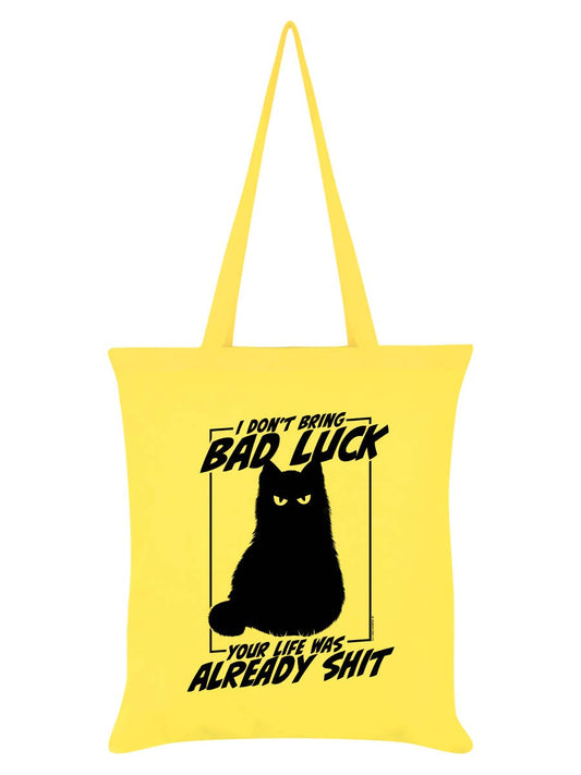 I Don't Bring Bad Luck