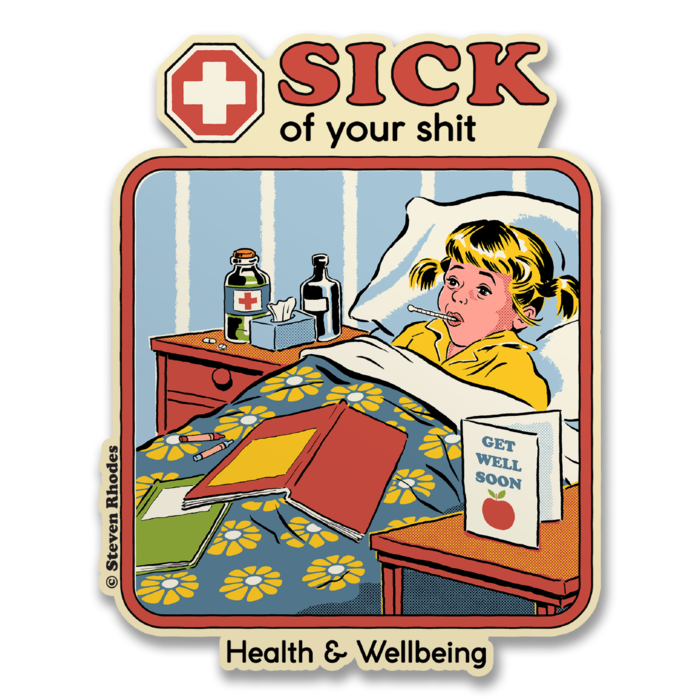 Sick Of Your Shit