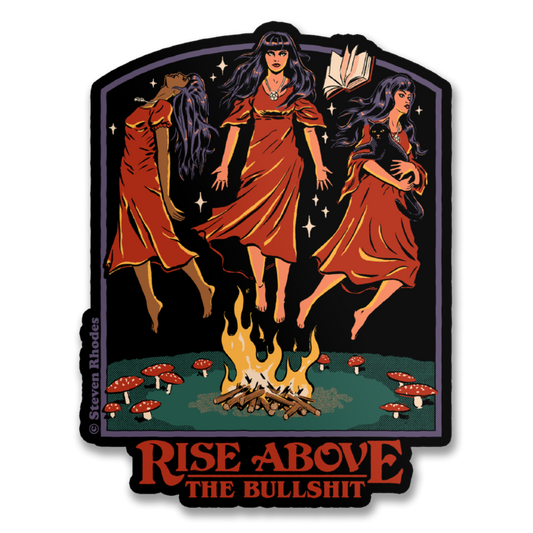 Rise Above The Bullshit