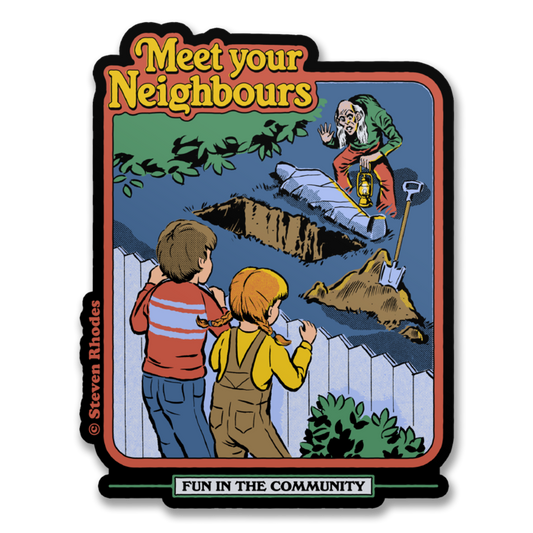 Meet Your Neighbours