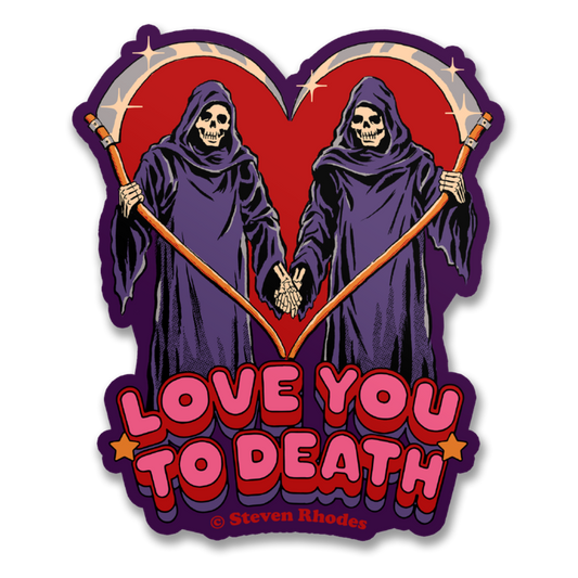 I Love You To Death