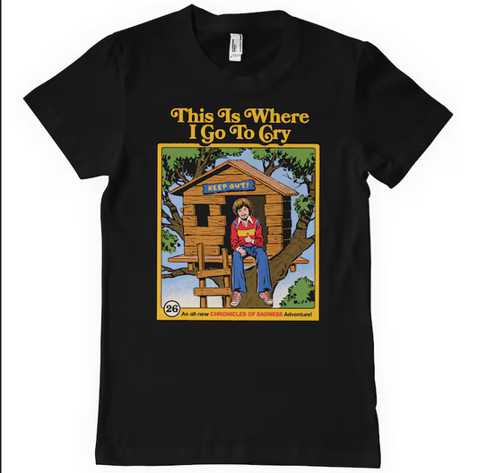 This Is Where I Go To Cry (do 5XL)