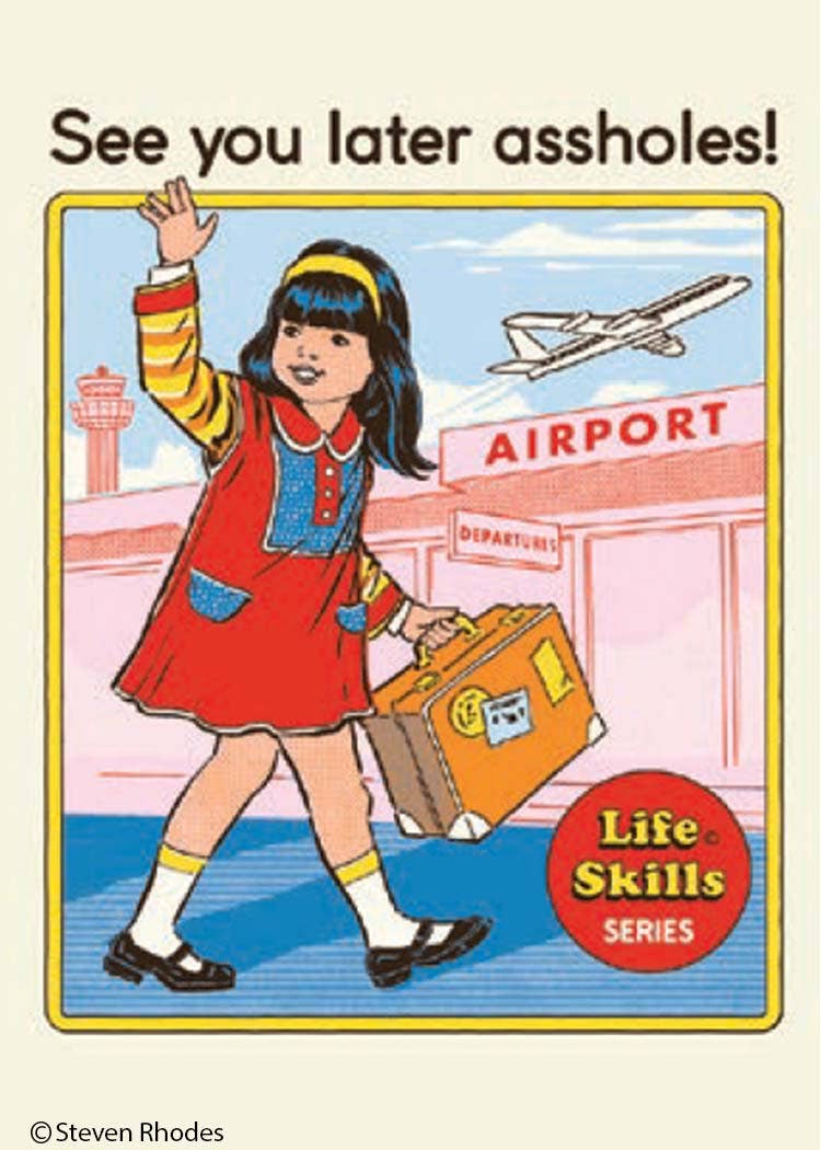 See you later assholes - MAGNET