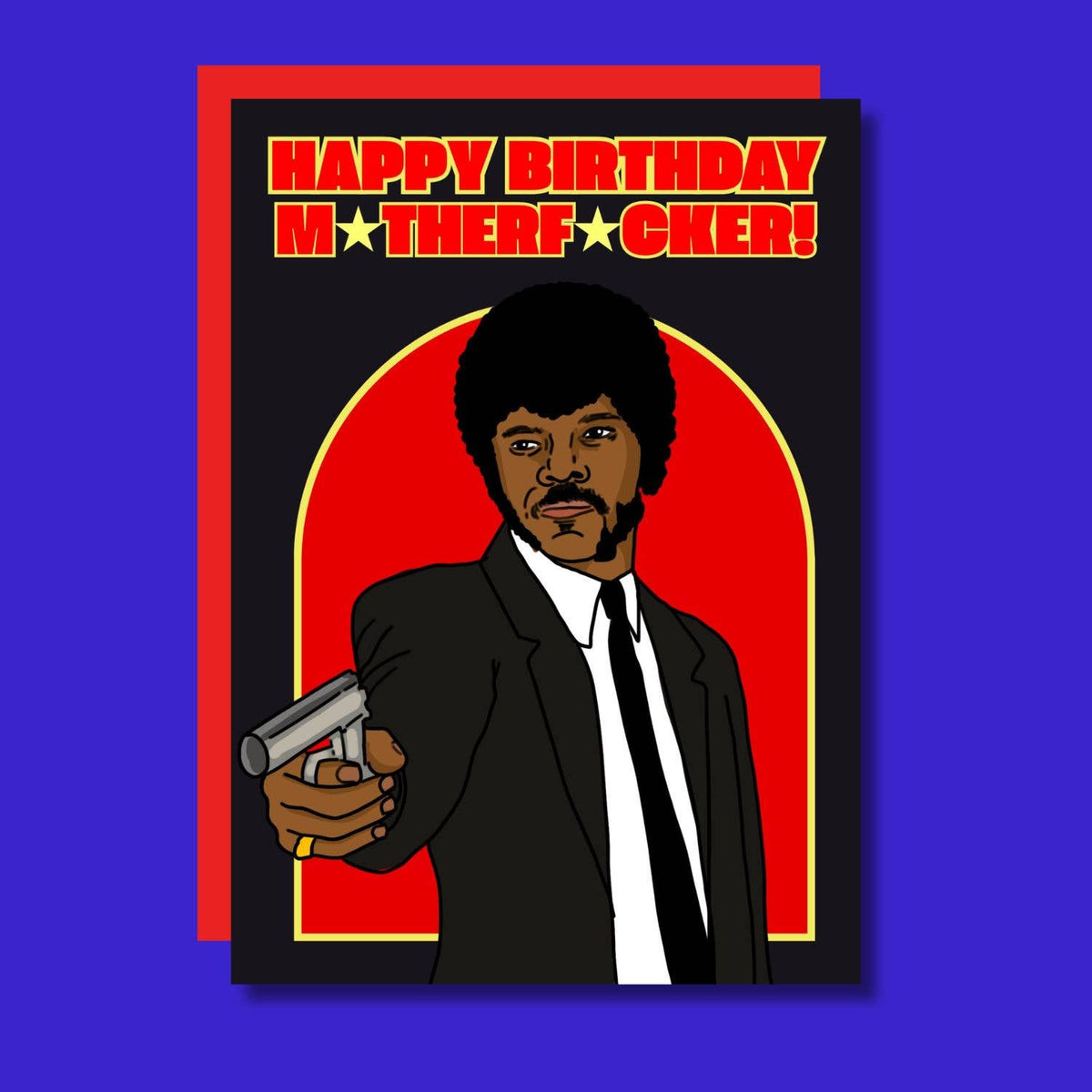 Happy Birthday M*therf*cker!