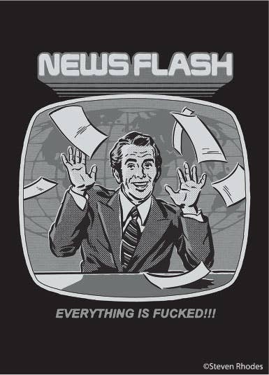NEWS FLASH EVERYTHING IS FUCKED!! MAGNET
