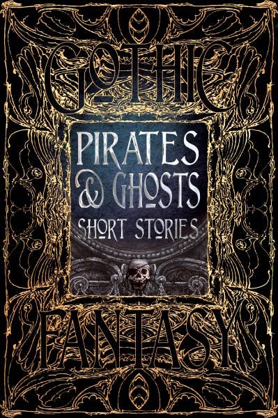 Pirates & Ghosts Short Stories (Gothic Fantasy)
