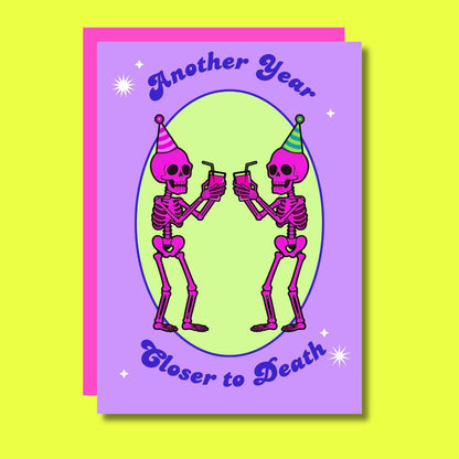Another Year Closer To Death
